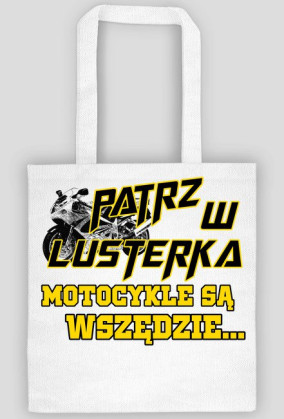 Torba ,,Patrz w lusterka'' :)