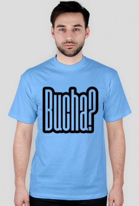 Bucha? Czemu Nie?