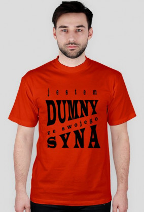 JESTEM DUMNY Z SYNA różne kolory t shirt