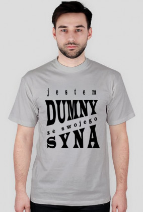 JESTEM DUMNY Z SYNA różne kolory t shirt