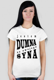 JESTEM DUMNA Z SYNA różne kolory t shirt