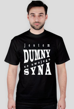 JESTEM DUMNY Z SYNA różne kolory t shirt