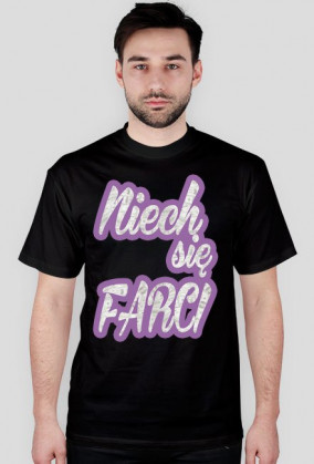 "Niech się FARCI"