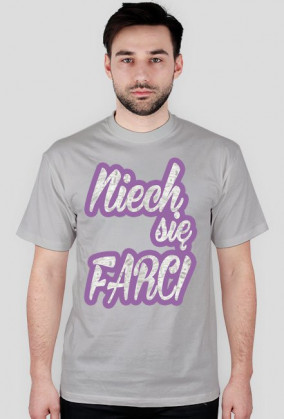"Niech się FARCI"
