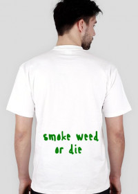 Smoke or die!