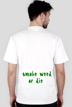 Smoke or die!