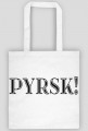 Torba PYRSK!