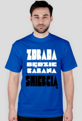 Zdrada będzie karana śmiercią
