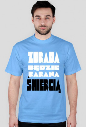 Zdrada będzie karana śmiercią