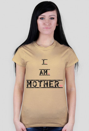 I AM MOTHER t shirt krótki rękaw damski różne kolory