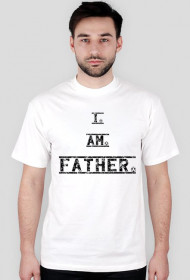 I AM FATHER  t shirt krótki rękaw męski różne kolory