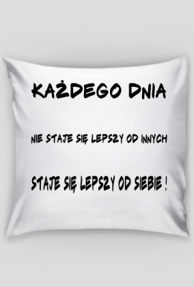 Kazdego dnia (poszewka)