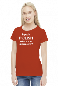 I speak Polish. What's your superpower? koszulka damska