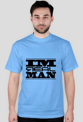 i'm real man
