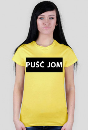 PUŚĆ JOM | Koszulka