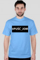 #PUŚĆ_JOM | Koszulka