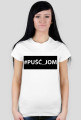 #PUŚĆ_JOM | Koszulka