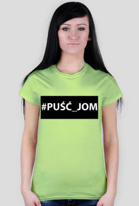 #PUŚĆ_JOM | Koszulka