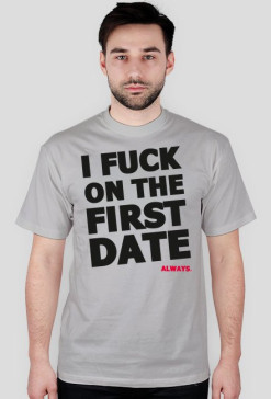 I F*CK ON THE FIRST DATE
