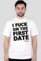 I F*CK ON THE FIRST DATE