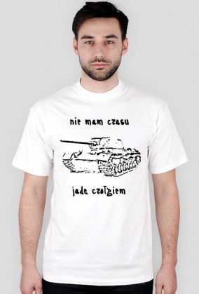 Nie mam czasu, jadę czołgiem