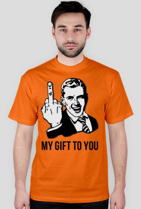 MY GIFT TO YOU