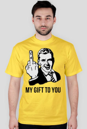 MY GIFT TO YOU
