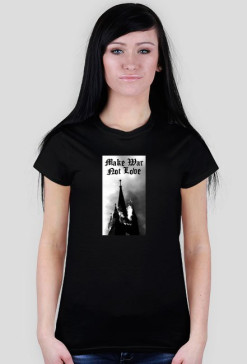 Make War Not Love