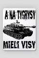 A na Tygrysy mieli Visy - podkładka pod myszkę