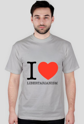 i love libertarianism 03