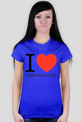 i love libertarianism 01
