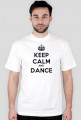 Keep Calm and Dance - Męska