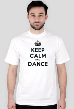 Keep Calm and Dance - Męska