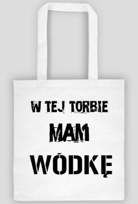 Torba na wódkę.
