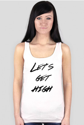 Let's get high white tank wmn