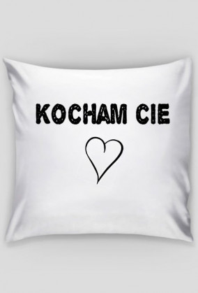 Poduszka "Kocham Cie"