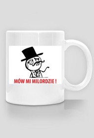 Kubek MÓW MI MILORDZIE