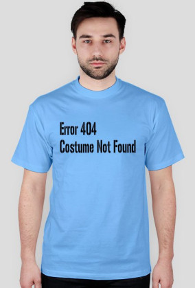 Koszulka Error 404 Costume Not Found