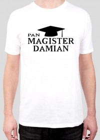 Koszulka Pan Magister z imieniem Damian