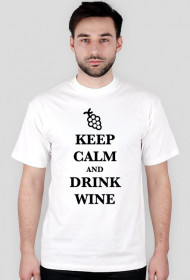 Keep Calm and Drink Wine