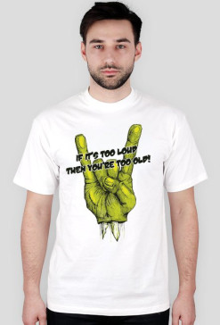 If It's too loud