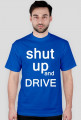 shut up and drive