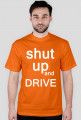 shut up and drive