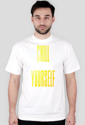 ChillYourselfMan