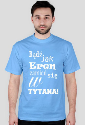 Bądź jak... Eren.