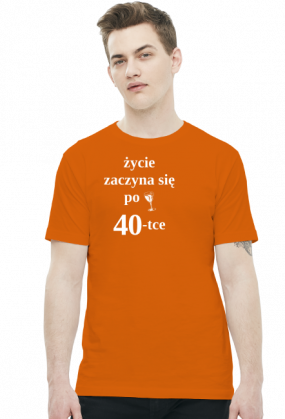 Koszulka Życie zaczyna się po 40-tce