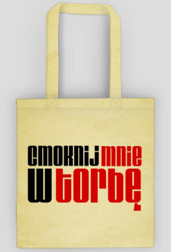 Cmoknij mnie w torbę