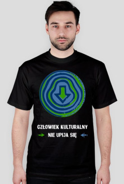 Człowiek kulturalny nie upija się - czarna