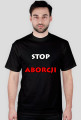Stop Aborcji - Koszulka Męska