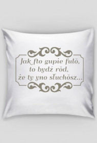 Poszewka na poduszkę Jak fto gupie fulo